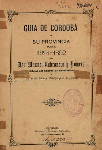 Guía de Córdoba y su provincia para 1891 y 1892 por Don Manuel Cabronero y Romero