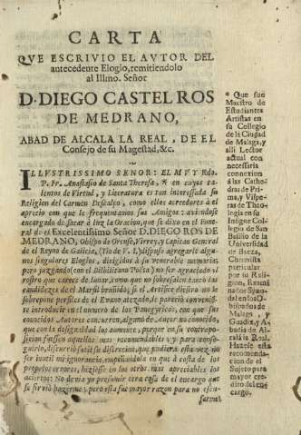 Carta qve escrivio el avtor del antecedente Elogio,remitiendolo al Illmo. Señor D. Diego Castel Ros de Medrano