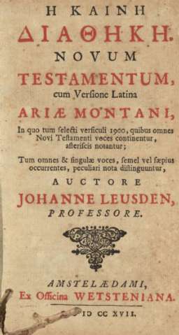 Novum testamentum cum Versione Latina Ariae Montani ...