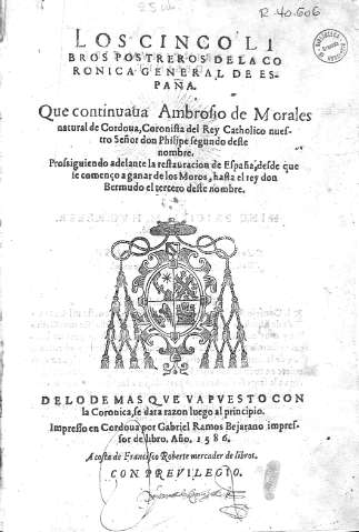 Los cinco libros postreros dela Crónica General de España...
