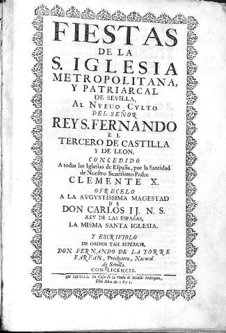 Fiestas de la S. Iglesia Metropolitana, y Patriarcal de Sevilla,...