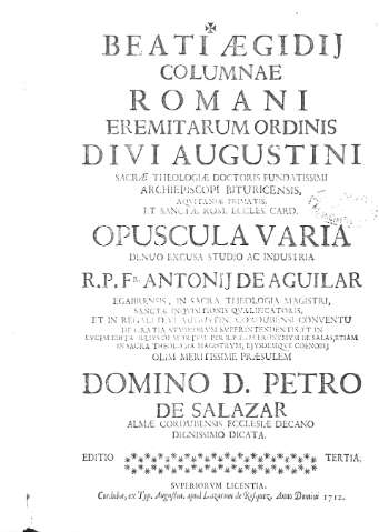 Beati Aegidii Columnae Romani eremitarum ordinis...