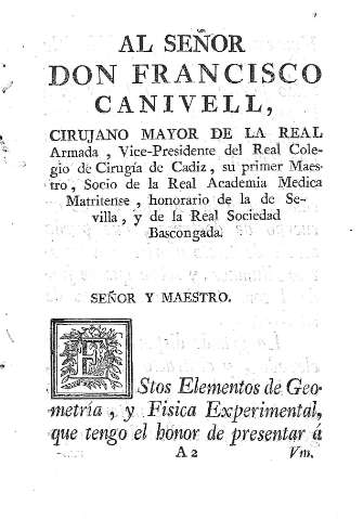 Al señor Don Francisco Canivell, cirujano mayor de la Real Armada,...