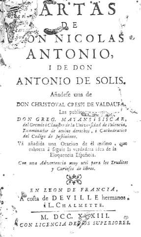 Cartas de Don Nicolas Antonio, i de Don antonio de Solis...