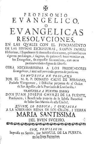 Propinomio Evangelico, o Evangelicas Resoluciones, en las quales con el fundamento...