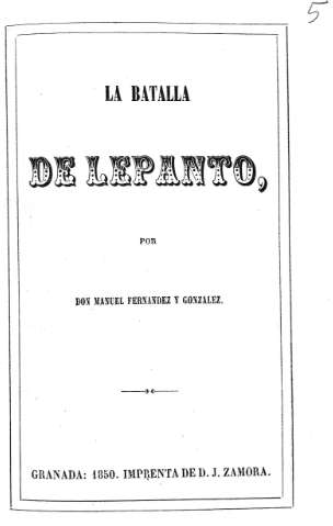 La Batalla de Lepanto, por Don Manuel Fernandez y Gonzalez