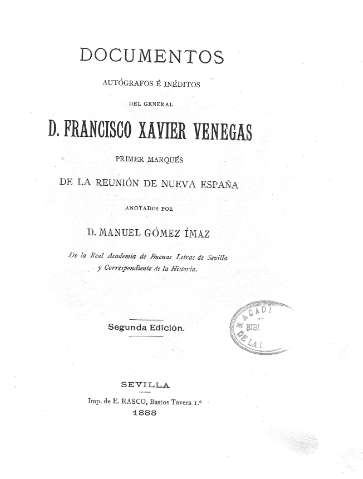 Documentos autógrafos é inéditos del General D. Francisco Xavier Venegas