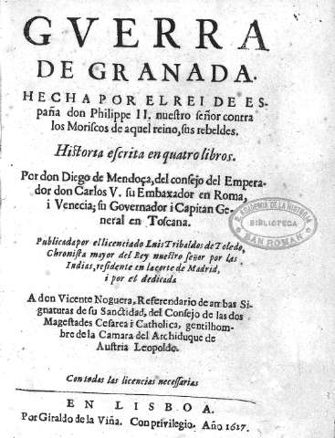 Gverra de Granada hecha por el Rei de España don Philippe II