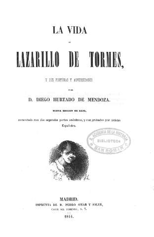 La vida de Lazarillo de Tormes, y sus fortunas y adversidades