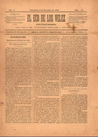 'El eco de los Vélez : Periódico Semanal, Político y de Intereses Morales y Materiales' - Año 1 Número 10 - 1885 diciembre 06