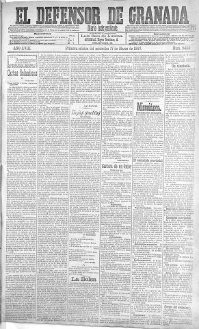 'El Defensor de Granada  : diario político independiente' - Año XVIII Número 9488 1ª ed. - 1897 Marzo 17
