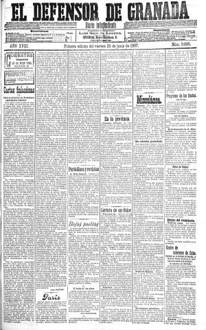 'El Defensor de Granada  : diario político independiente' - Año XVIII Número 9685 1ª ed. - 1897 Junio 25
