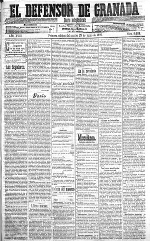 'El Defensor de Granada  : diario político independiente' - Año XVIII Número 9689 1ª ed. - 1897 Junio 29