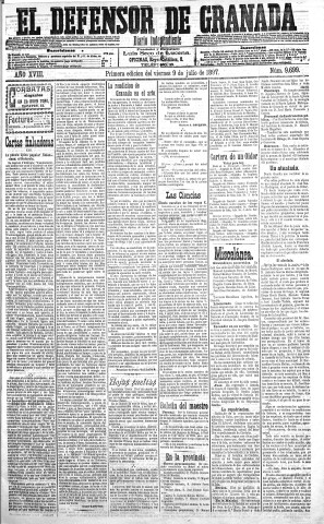 'El Defensor de Granada  : diario político independiente' - Año XVIII Número 9699 1ª ed. - 1897 Julio 09