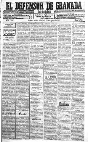 'El Defensor de Granada  : diario político independiente' - Año XVIII Número 9742 1ª ed. - 1897 Agosto 21