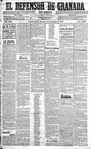 'El Defensor de Granada  : diario político independiente' - Año XVIII Número 9845 1ª ed. - 1897 Diciembre 02