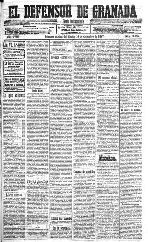 'El Defensor de Granada  : diario político independiente' - Año XVIII Número 9856 1ª ed. - 1897 Diciembre 14