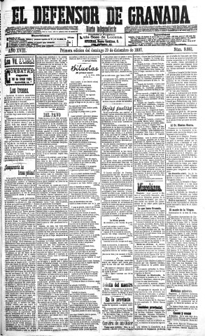 'El Defensor de Granada  : diario político independiente' - Año XVIII Número 9861 1ª ed. - 1897 Diciembre 19