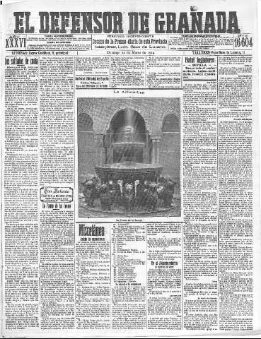 'El Defensor de Granada  : diario político independiente' - Año XXXVI Número 16604  - 1914 Marzo 22